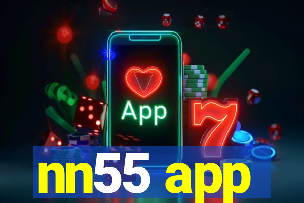 nn55 app